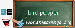 WordMeaning blackboard for bird pepper